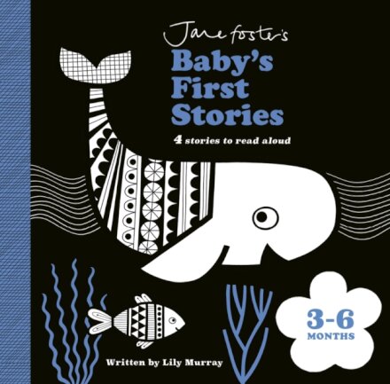 Jane Foster'S Baby'S First Stories: 3–6 Months