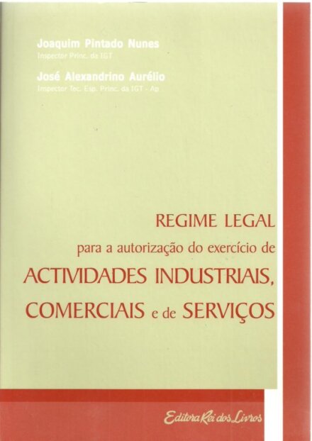 Regime Legal para a Autorização do Exercício de Actividades Industriais, Comerciais e de Serviços