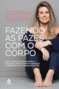 Fazendo as pazes com o corpo