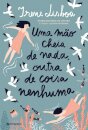 Uma Mão Cheia De Nada Outra De Coisa Nenhuma