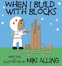 When I Build With Blocks