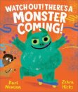 Watch Out! There'S A Monster Coming!