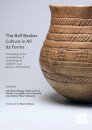 The Bell Beaker Culture in All Its Forms
