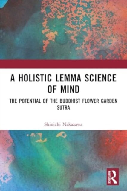 A Holistic Lemma Science of Mind