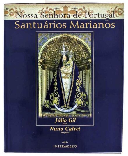 Santuários Marianos - Nossa Senhora de Portugal