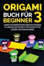 Origami Buch fur Beginner 3