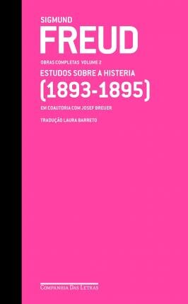 Freud  Volume 02 (1893-1895) Estudos Sobre A Histeria