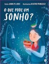 O Que Pode Um Sonho?: Livro De Histórias