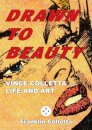 Drawn to Beauty: The Life and Art of Vince Colletta
