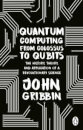 Quantum Computing From Colossus To Qubits