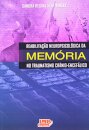 Reabilitação Neuropsicológica da Memória no Traumatismo Crânio-Encefálico