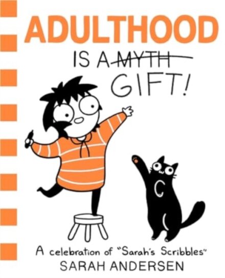Adulthood Is A Gift!