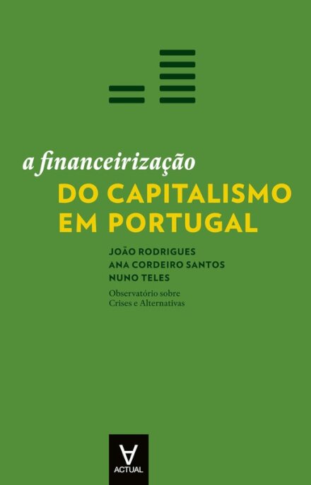 A Financeirização do Capitalismo em Portugal