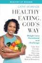 Healthy Eating, God's Way