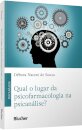 Qual O Lugar Da Psicofarmacologia Na Psicanálise?