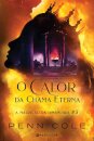 O Calor Da Chama Eterna - A Maldição Da Irmandade #3