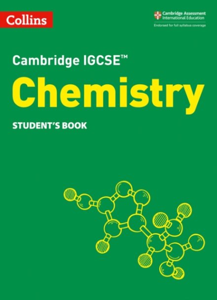 Cambridge IGCSE™ Chemistry Student's Book