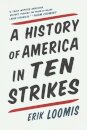 A History Of America In Ten Strikes