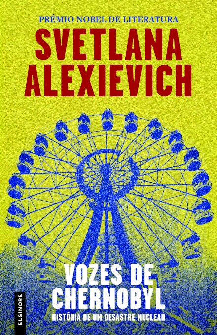 Vozes de Chernobyl: História de Um Desastre Nuclear