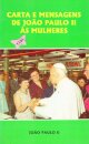 Carta e Mensagens de João Paulo II às Mulheres