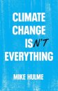 Climate Change isn't Everything