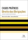 Casos Práticos de Direito das Obrigações - (incluindo casos resolvidos)