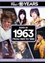 My First 18 Years - Born in 1963