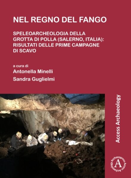 Nel regno del fango: speleoarcheologia della Grotta di Polla (Salerno, Italia)