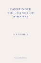 Fassbinder Thousands of Mirrors