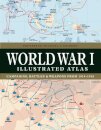 World War I Illustrated Atlas