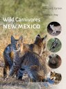 Wild Carnivores of New Mexico