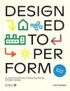 Designed to Perform