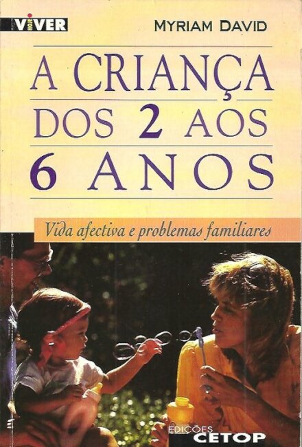 A Criança Dos 2 aos 6 Anos