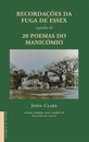 Recordações da Fuga de Essex - seguidas de 20 poemas do manicómio