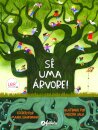 Sê uma Árvore!