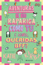 E Agora, Queridas Bff? – Aventuras De Uma Rapariga Como Tu #6