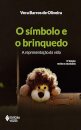 O Símbolo E O Brinquedo: A Representação Da Vida