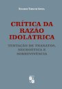 Crítica Da Razão Idolátrica