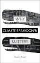 Why Climate Breakdown Matters