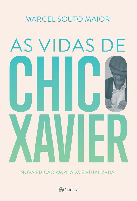 As Vidas De Chico Xavier