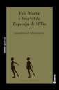 Vida Mortal E Imortal Da Rapariga De Milão