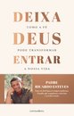 Deixa Deus Entrar
