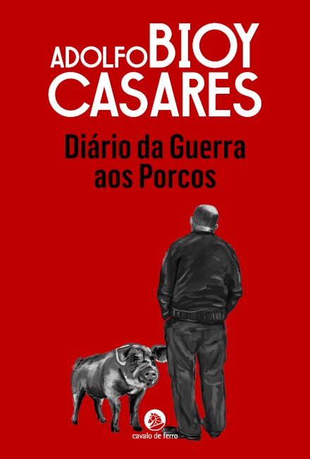 Diário Da Guerra Aos Porcos
