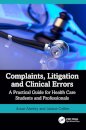 Complaints, Litigation and Clinical Errors