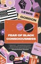 Fear Of Black Consciousness