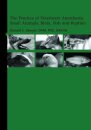 The Practice of Veterinary Anesthesia