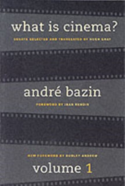 What Is Cinema? Volume I