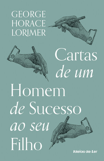 Cartas De Um Homem De Sucesso Ao Seu Filho