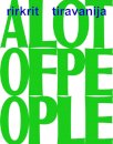 Rirkrit Tiravanija: A LOT OF PEOPLE