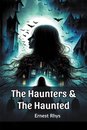 The Haunters & The Haunted (Edition2024)